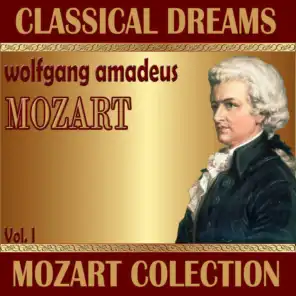 Wolfgang Amadeus Mozart: Classical Dreams. Mozart Colection (Volumen I)