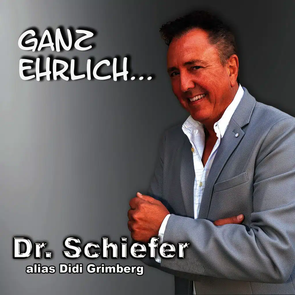 Dr. Schiefer (alias Didi Grimberg)