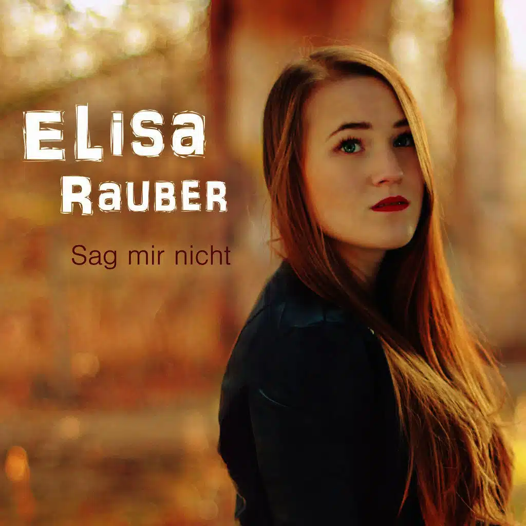 Sag mir nicht