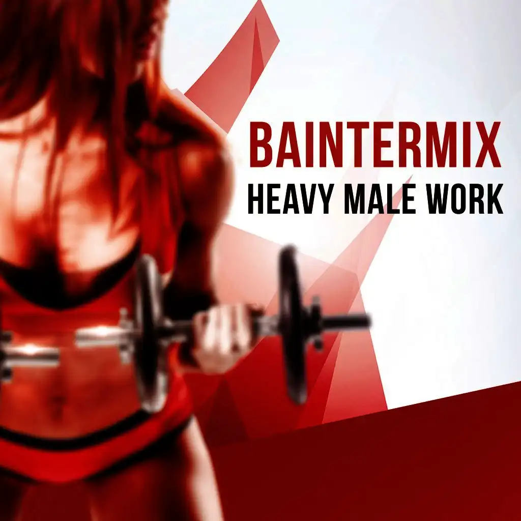 Heavy Male Work (Original Mix)