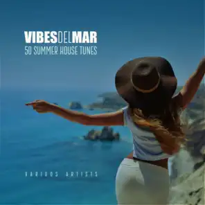 Vibes Del Mar (50 Summer House Tunes)