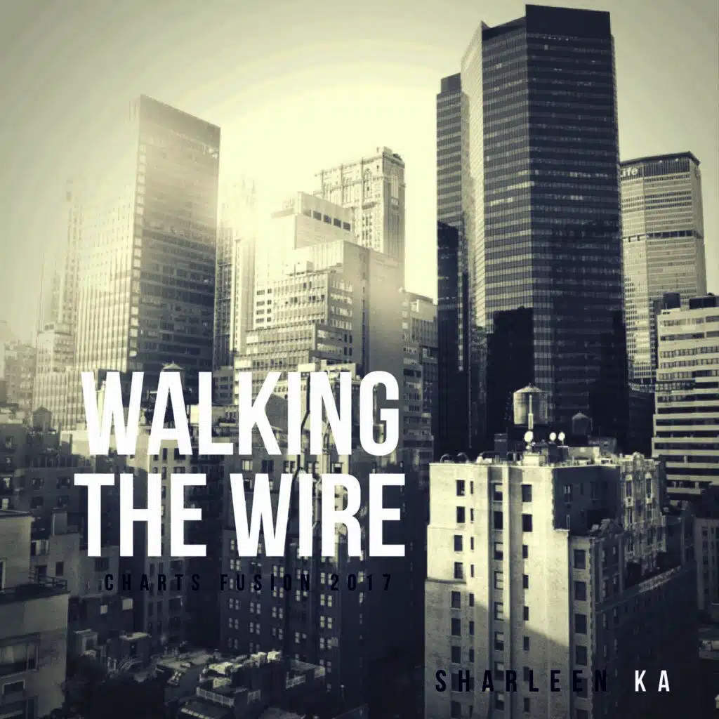 Walking the Wire