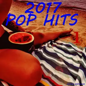 2017 Pop Hits 1