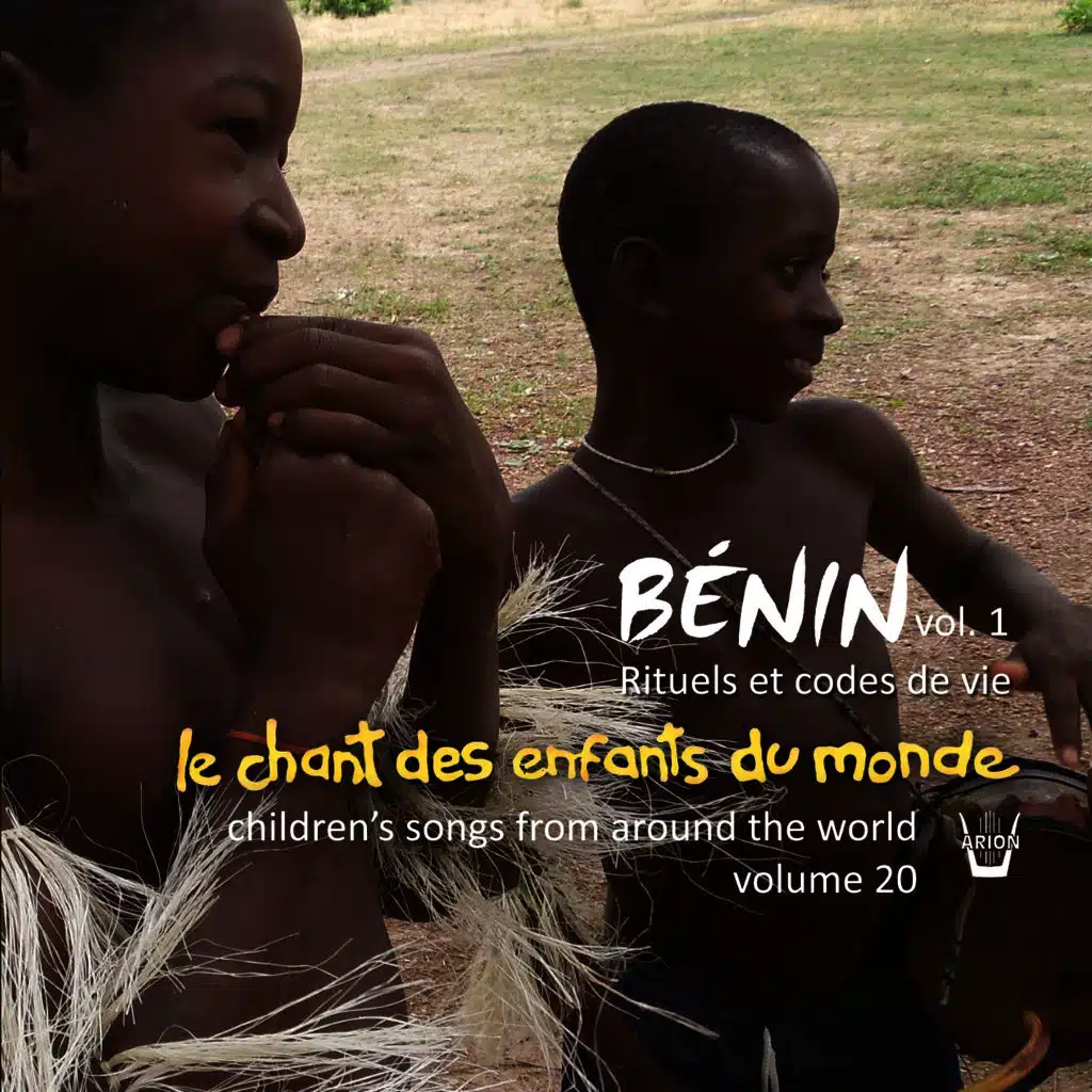 Chant des Enfants du Monde Vol. 20 - Chants du Bénin vol.1 (Rituels et codes de vie)