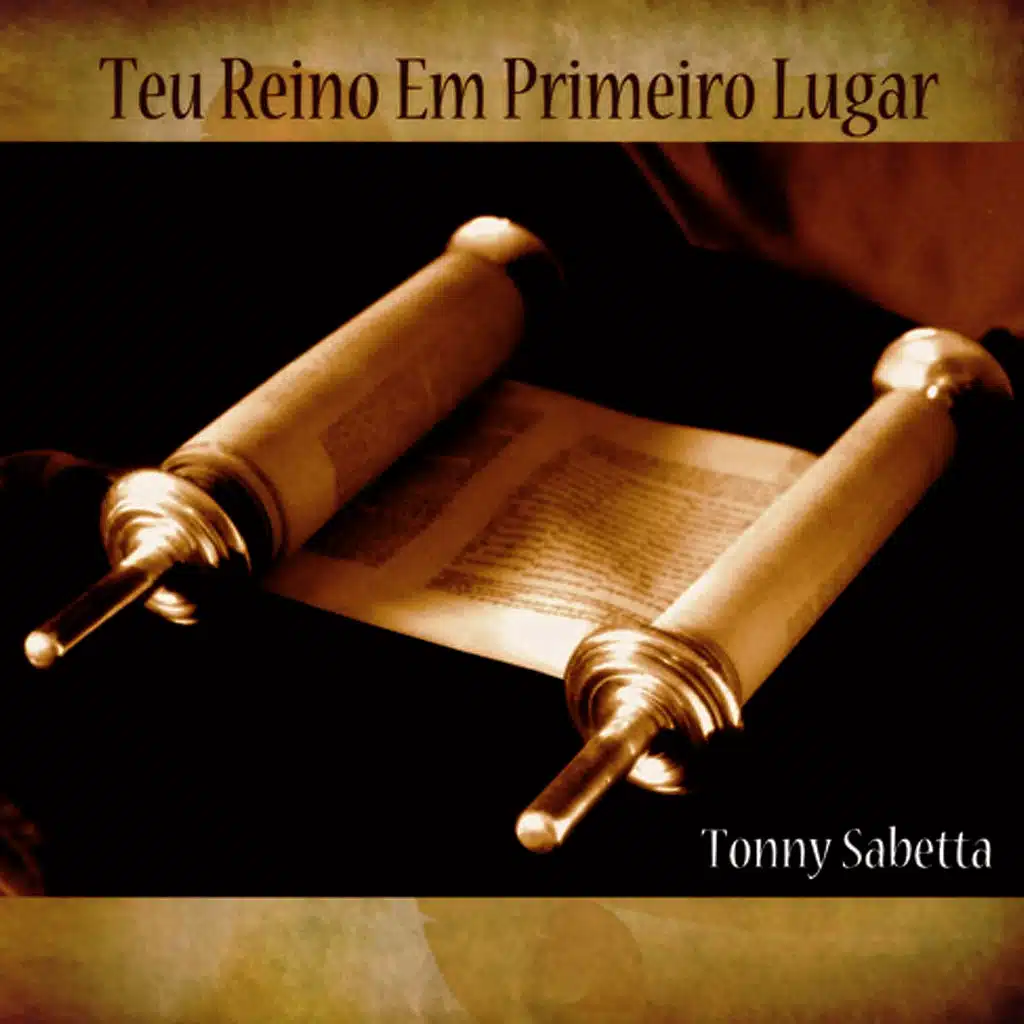 Teu Reino em Primeiro Lugar