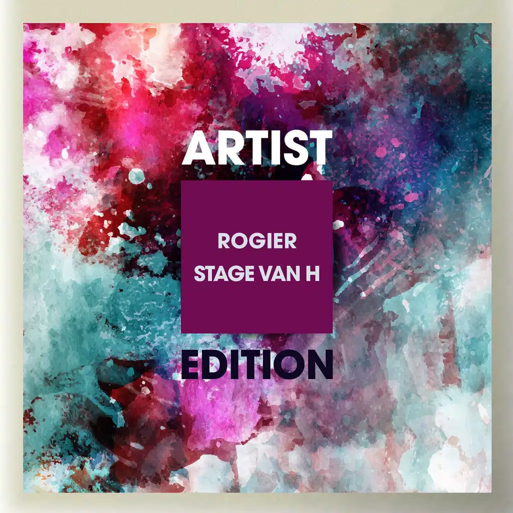 Artist Edition (Rogier & Stage Van H Remix)