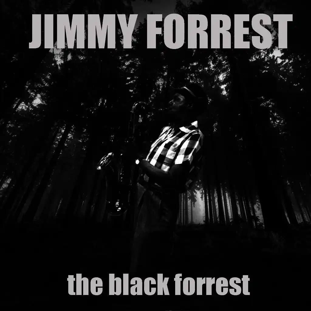 Jimmy Forrest: Black Forrest