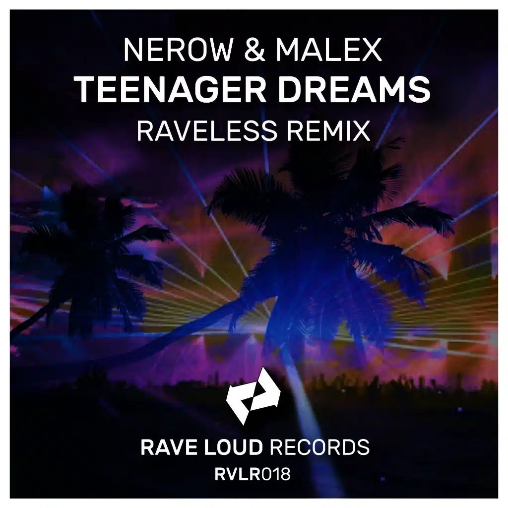 Teenager Dreams (Raveless Remix)