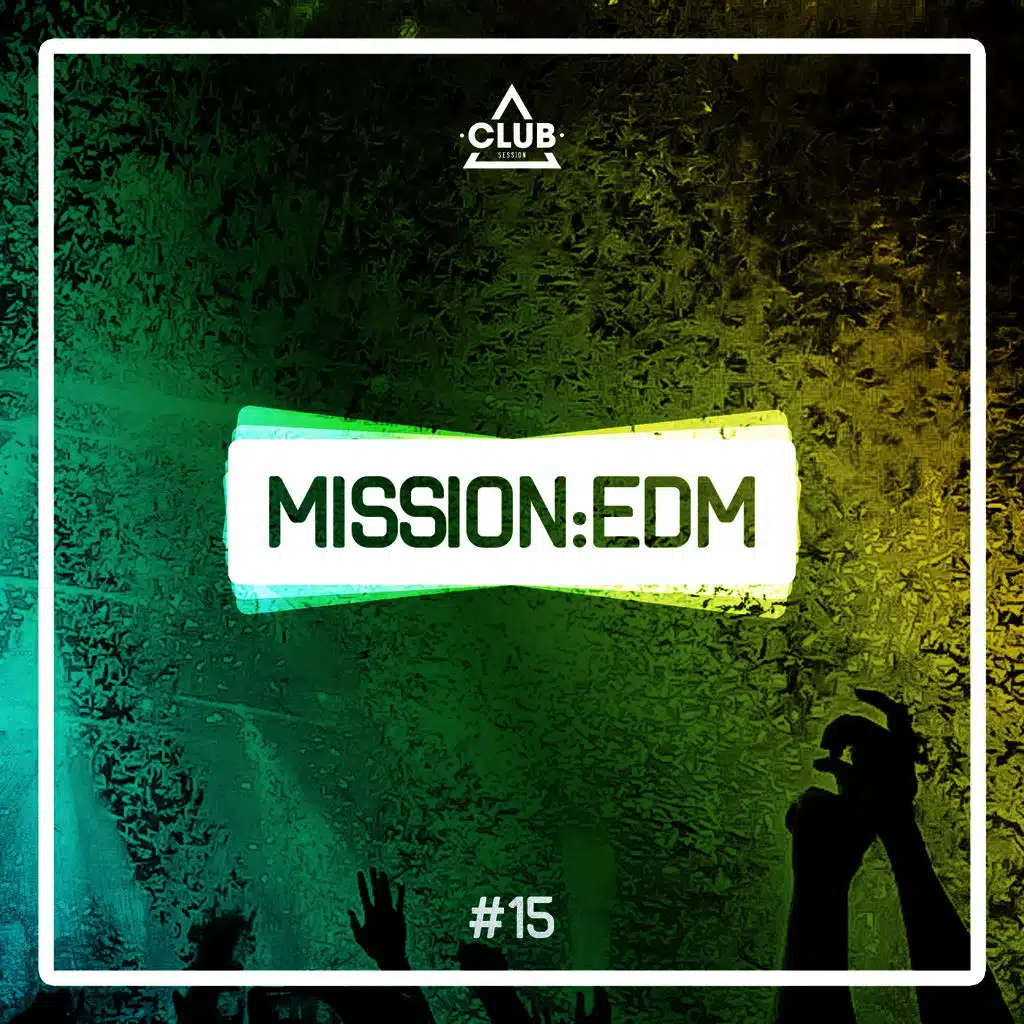 Mission Edm, Vol. 15