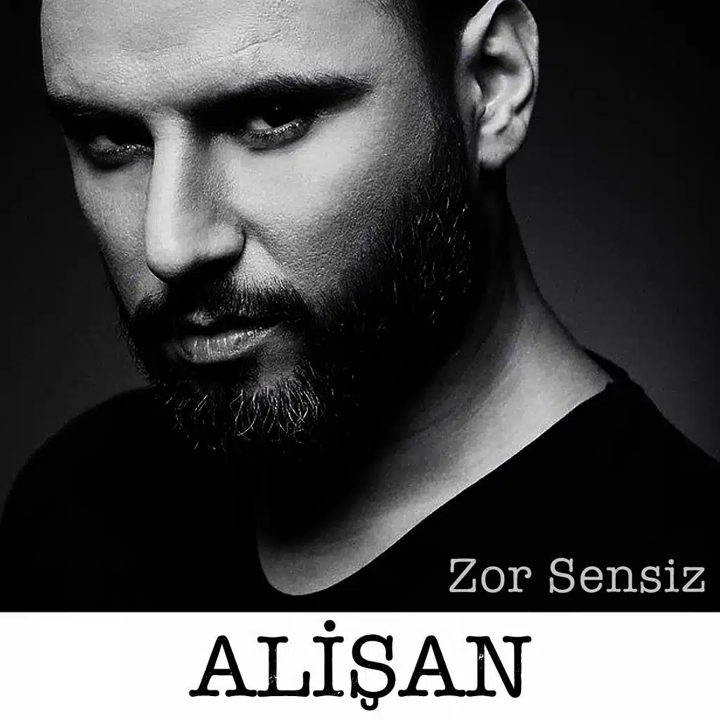 Zor Sensiz
