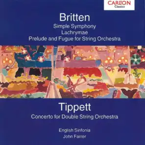 Britten: Simple Symphony Op. 4 - Tippet: Concerto for Double String Orchestra