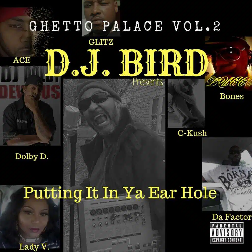Ghetto Palace, Vol. 2: Putting It in Ya Ear Hole
