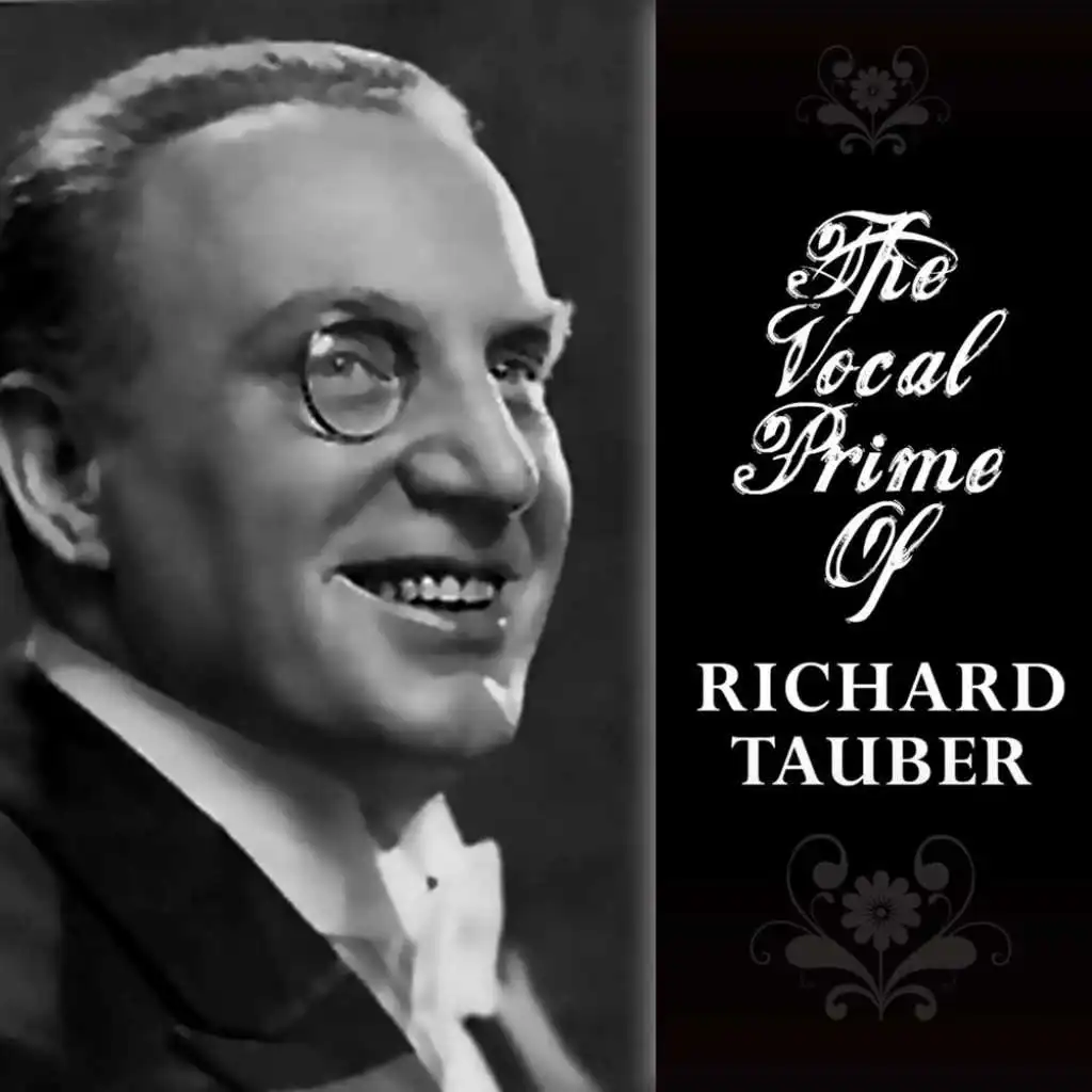 The Vocal Prime Of Richard Tauber