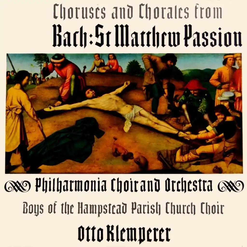 Otto Klemperer, The Philharmonia Orchestra, Boys Of The Hampstead Parish Church Choir and The Philharmonia Choir