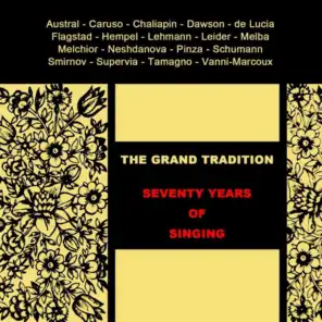 The Grand Tradition, Seventy Years of Singing