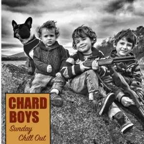 Chard Boys Sunday Chill Out
