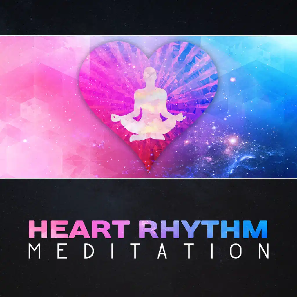 Heart Rhythm Meditation – Deep Mindfulness, Pranayama Breathing, Conscious Breathing, Lower Heart Rate, Deep Relaxation, Breath Control for Calming Down