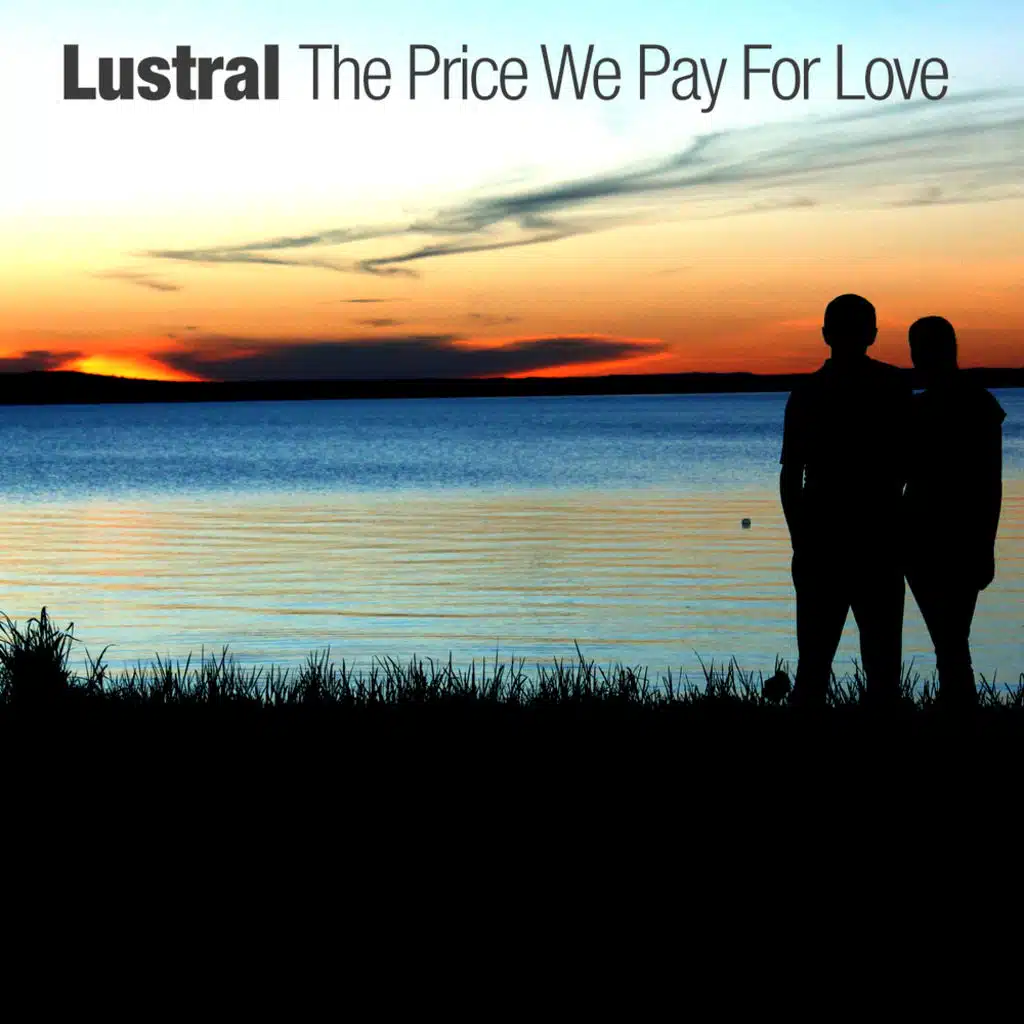 The Price We Pay For Love