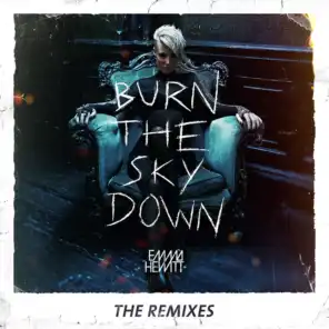Burn The Sky Down (The Remixes)