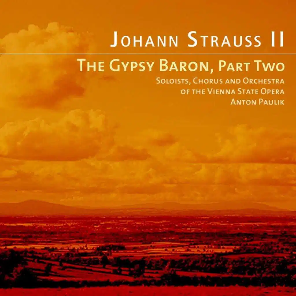 Strauss: The Gypsy Baron, Pt. 2