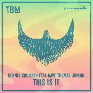 This Is It (feat. Dave Thomas Junior)