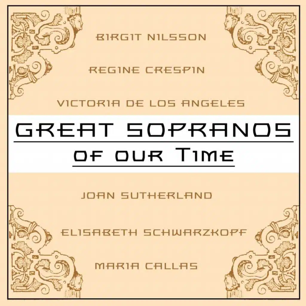 Great Sopranos of Our Time