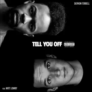 Tell You off (feat. Witt Lowry)