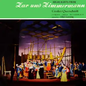 Lortzing: Zar und Zimmermann Highlights