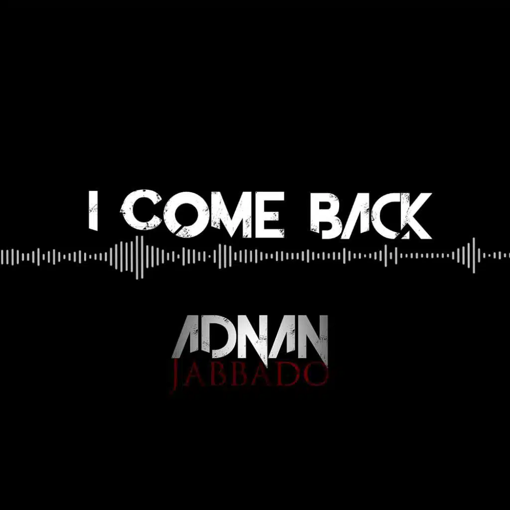 I Come Back