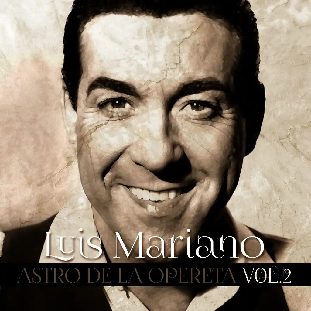 Luis Mariano - Astro de la Opereta Vol. 2