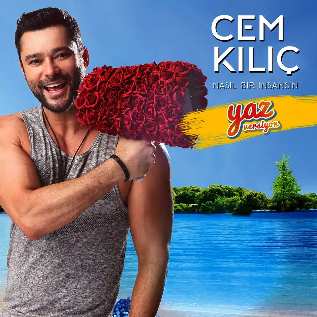 Nasıl Bir İnsansın (Yaz Versiyon)