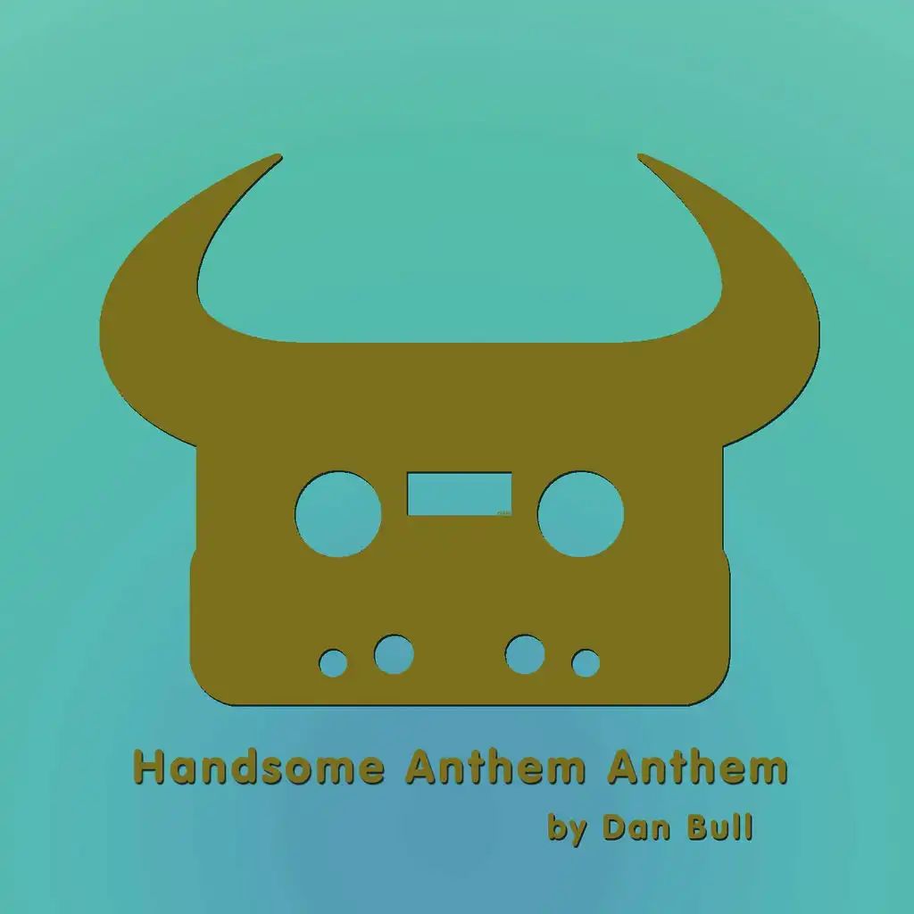 Handsome Anthem Anthem (Acapella)