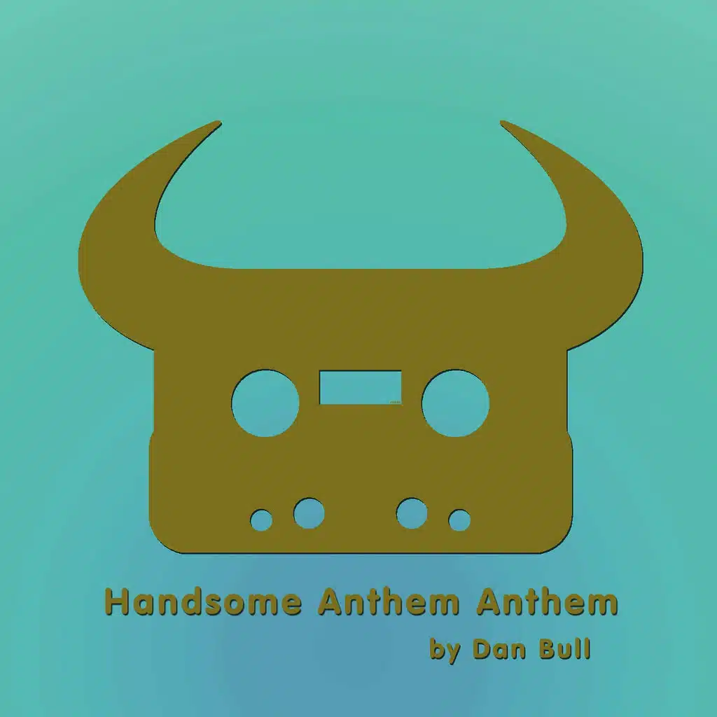 Handsome Anthem Anthem (Acapella)