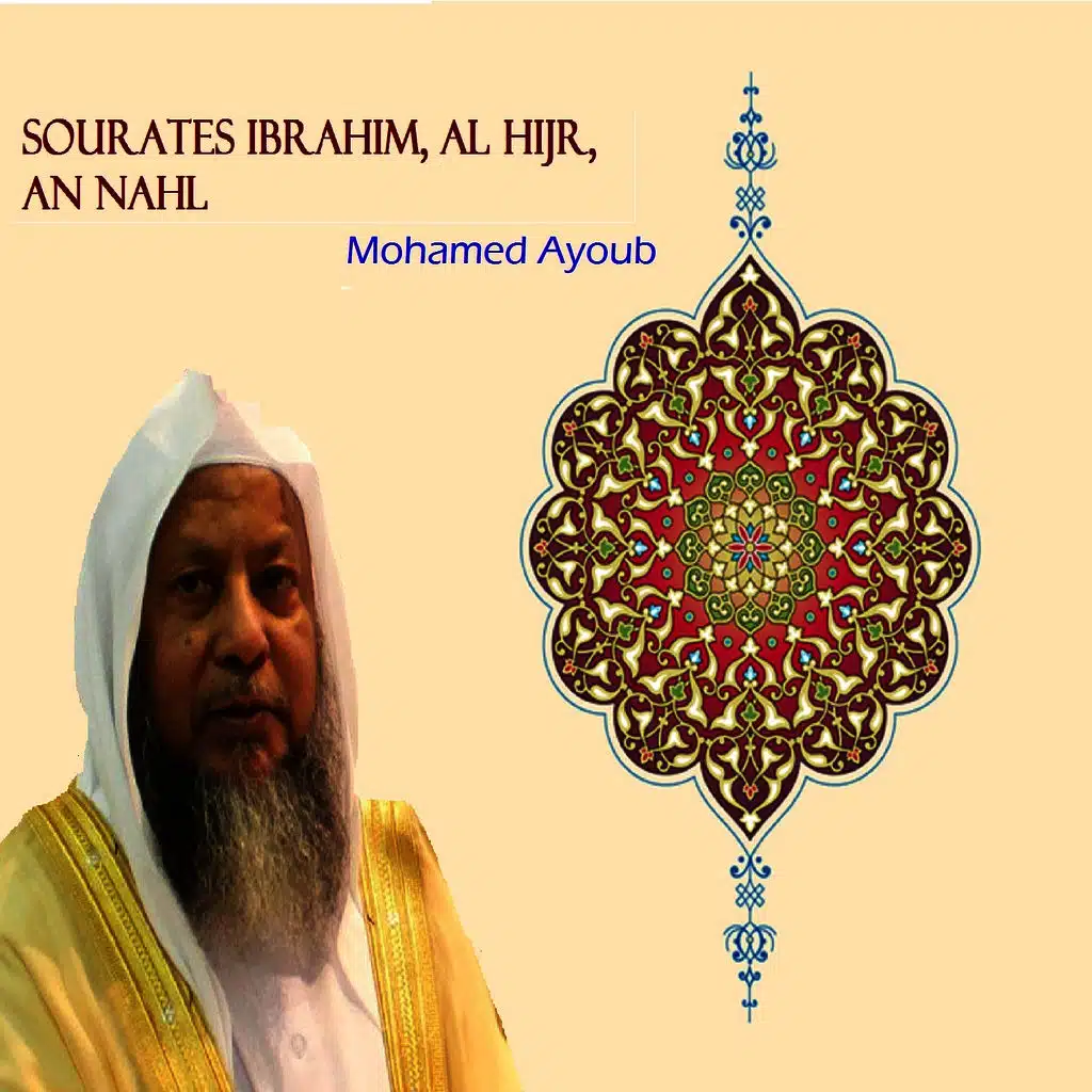Sourates ibrahim, Al Hijr, An Nahl (Quran)