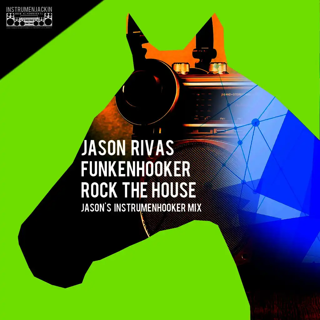 Rock the House (Jason's Instrumenhooker Mix)