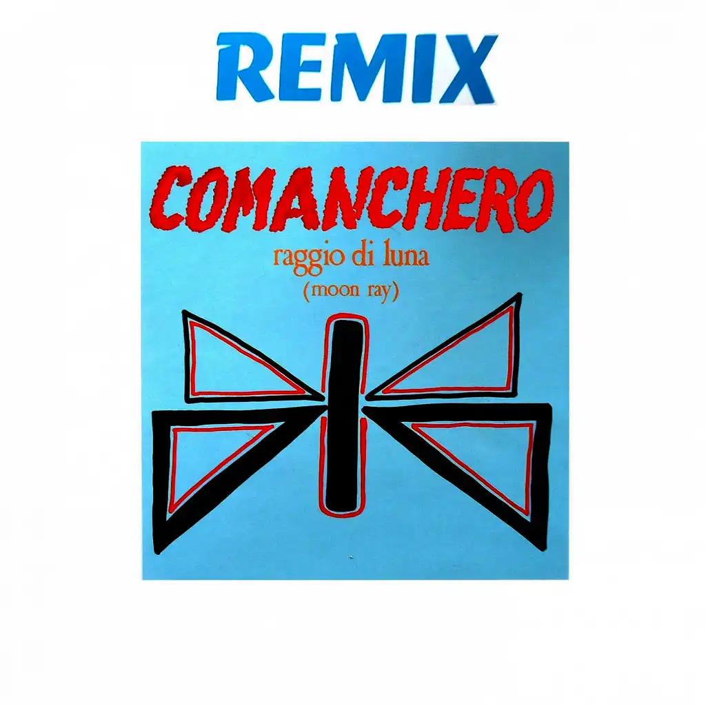 Comanchero (Disco Remix Radio)