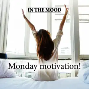 In the Mood Monday Motivation