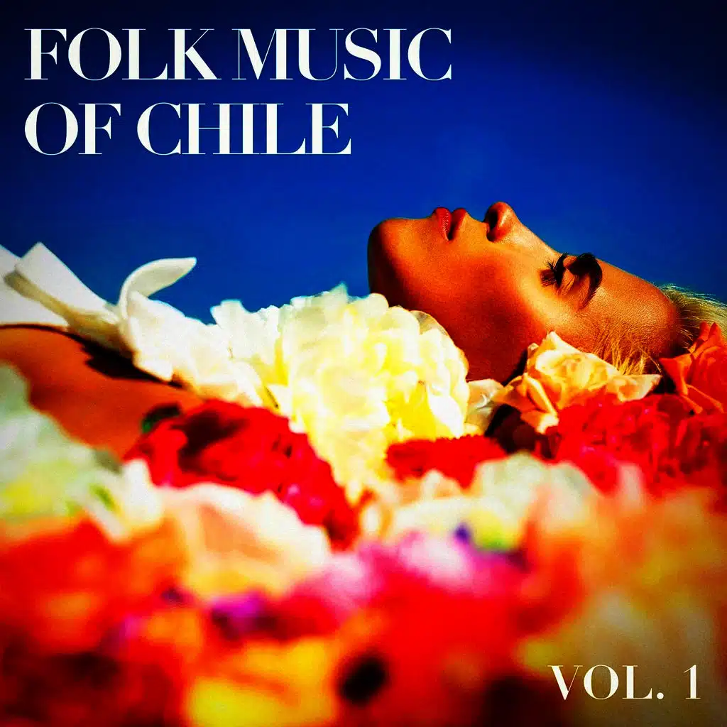 Folk Music of Chile, Vol. 1