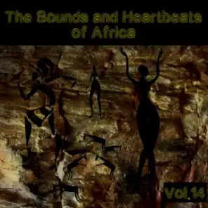 The Sounds and Heartbeat of Africa,Vol. 14