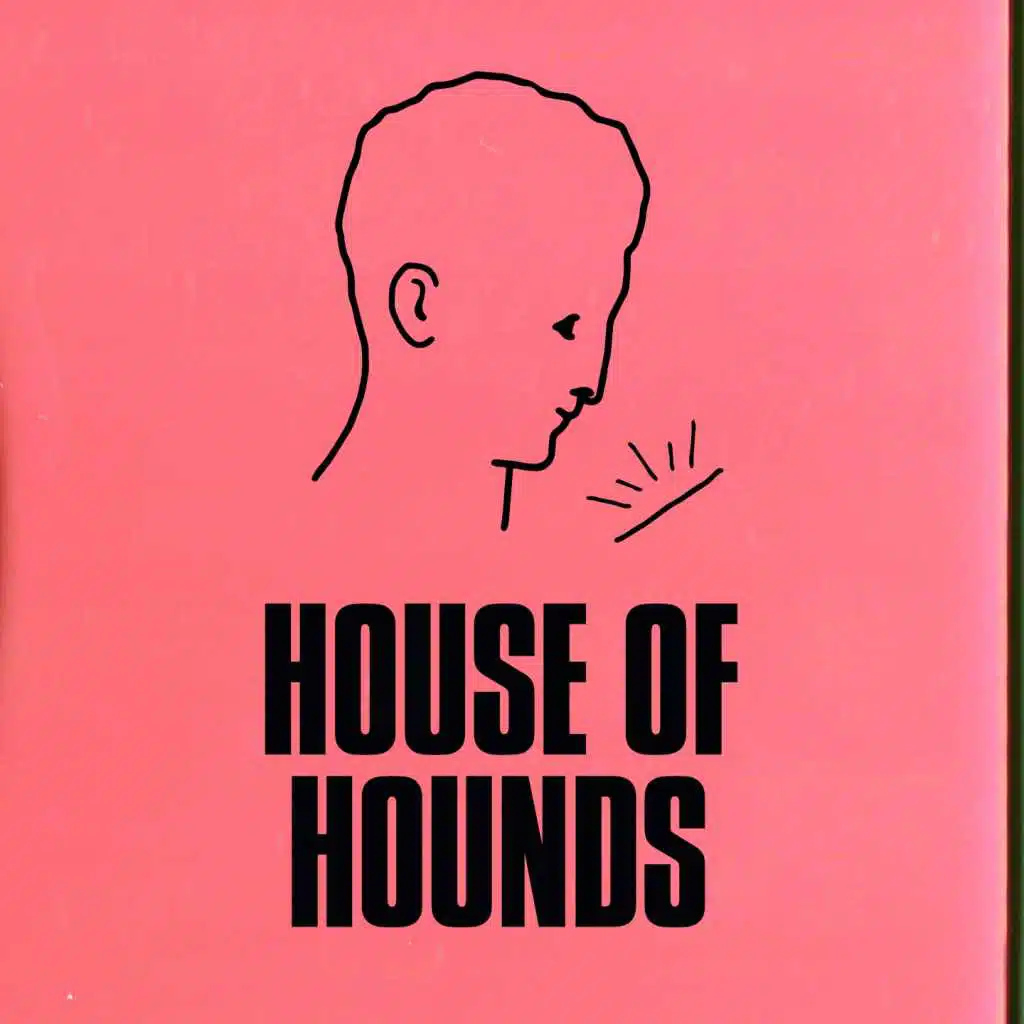 House of Hounds