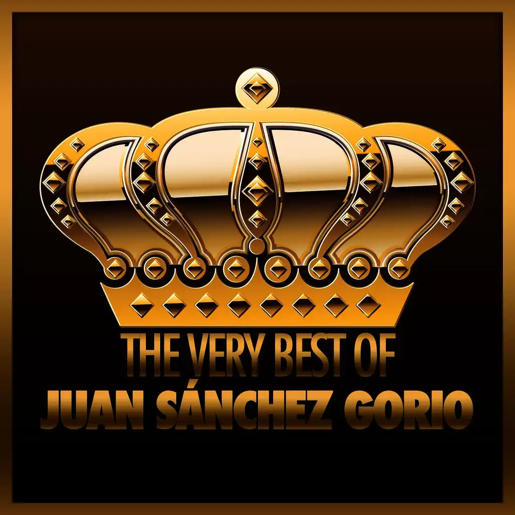 The Very Best Of Juan Sánchez Gorio