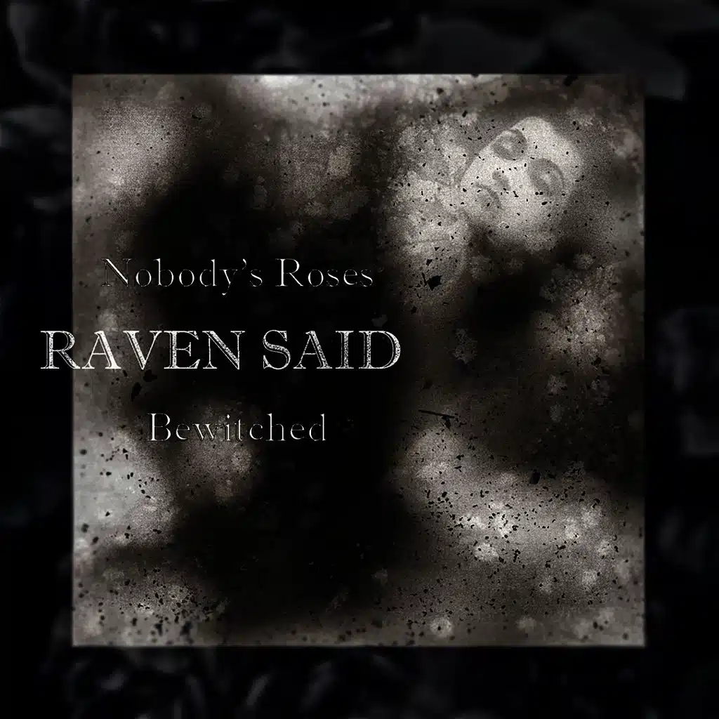 Nobody's Roses / Bewitched