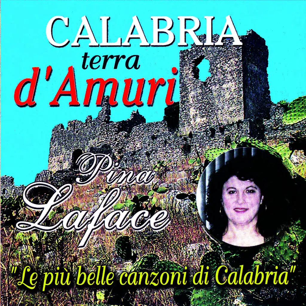 Calabria terra d'amuri (Le più belle canzoni di Calabria)
