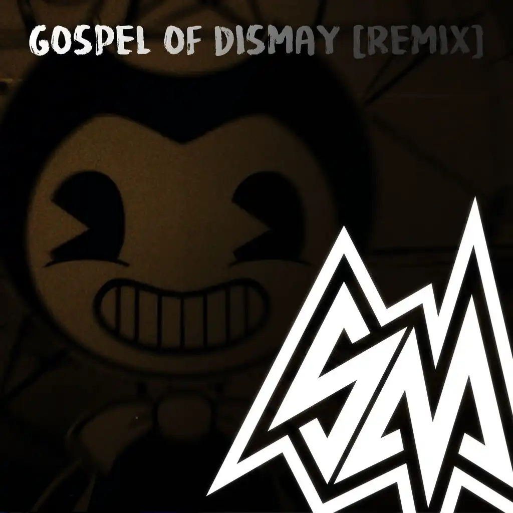 Gospel of Dismay (Instrumental Remix) [ft. TriforceFilms]