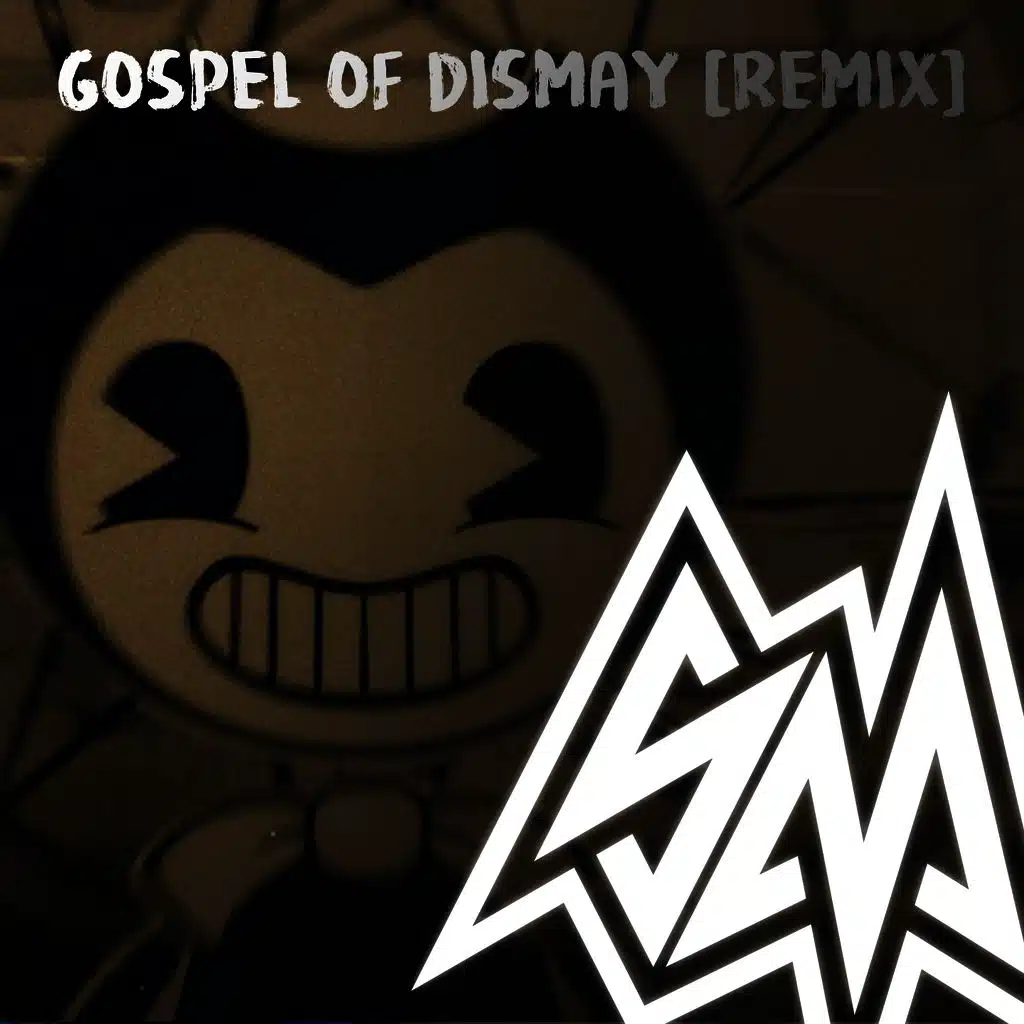 Gospel of Dismay (Remix)