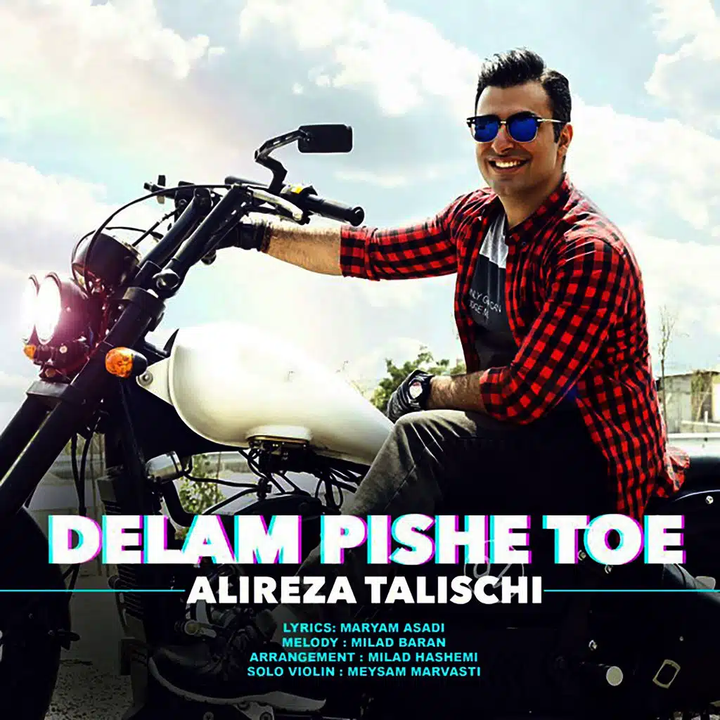 Delam Pishe Toe