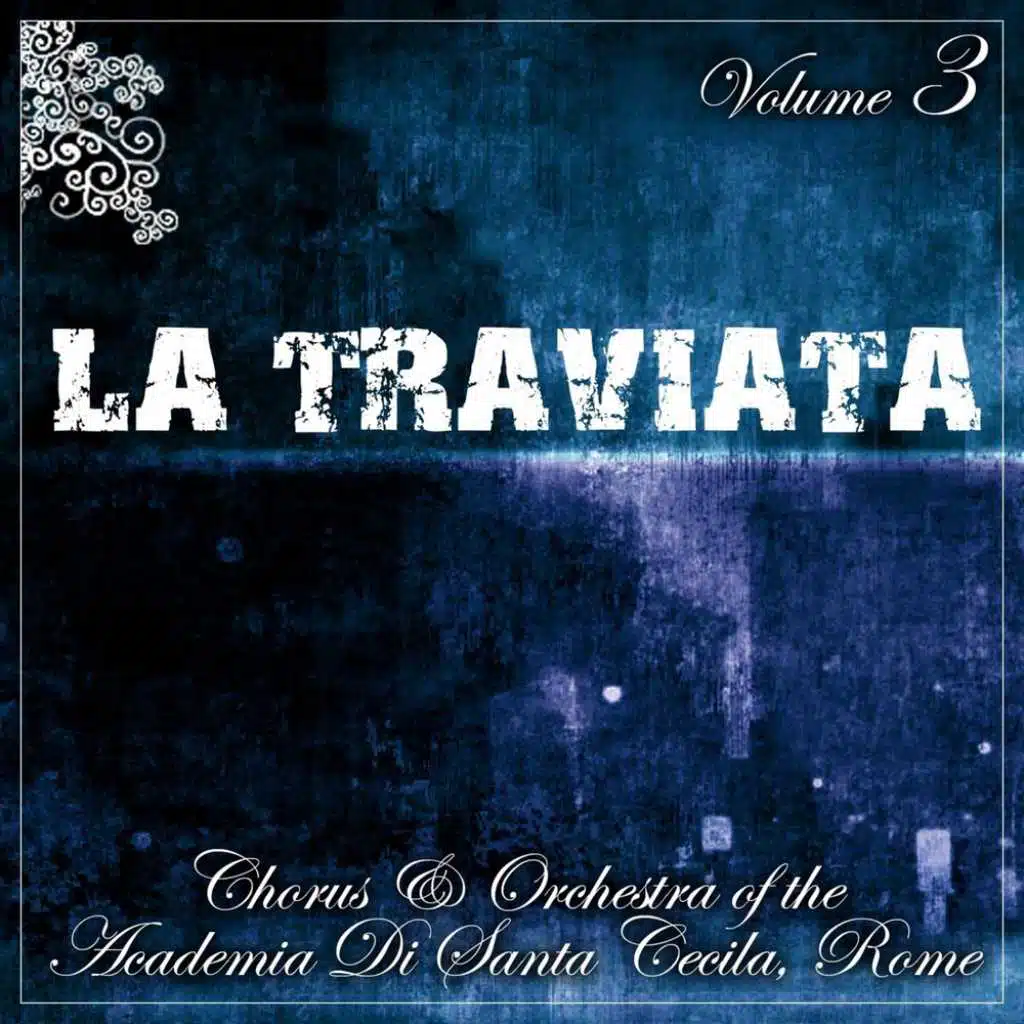 La Traviata, Vol. 3
