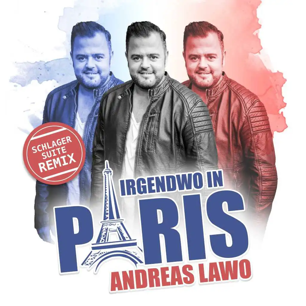 Irgendwo in Paris (Schlager Suite Remix)