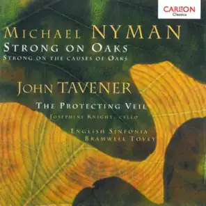 Nyman: Strong on Oaks / Tavener: Protecting Veil