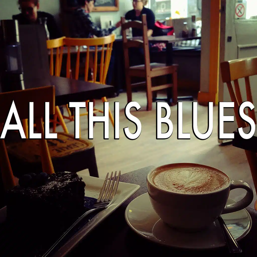 All This Blues